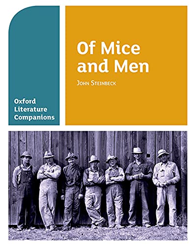 Of Mice and Men: With all you need to know for your 2022 assessments (Oxford Literature Companions)