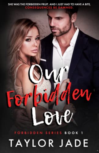 Our Forbidden Love: 1 (Forbidden Love Series)