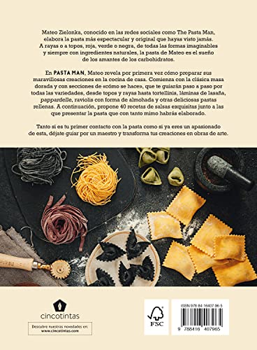 Pasta Man : El arte de elaborar pasta espectacular y 40 recetas para saborearla