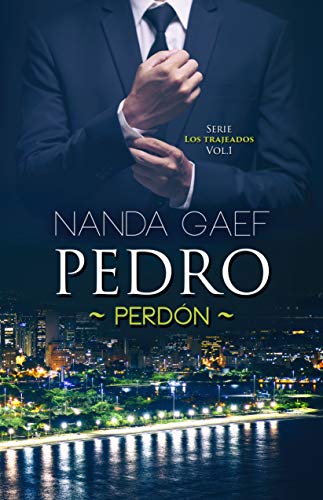 Pedro Perdón : Serie Los Trajeados Vol. 1