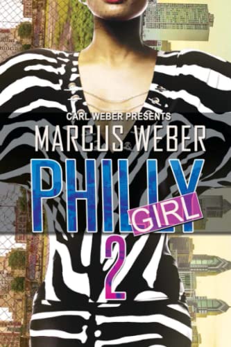 Philly GIrl 2: Carl Weber Presents