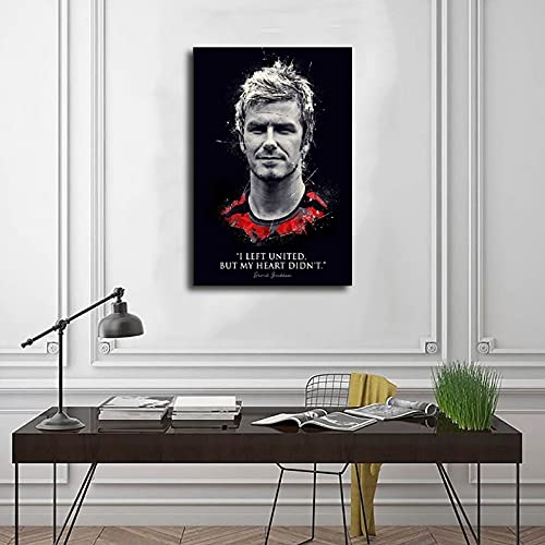 Póster de la estrella de fútbol con citas inspiradoras David Beckham 2, para decoración de la pared, para sala de estar, dormitorio, decoración sin marco, 40 x 60 cm