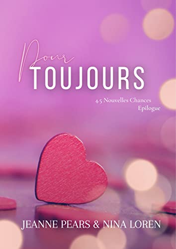 Pour toujours : Nouvelles Chances #4.5 (French Edition)
