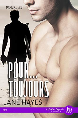Pour...toujours: Pour... #2 (French Edition)