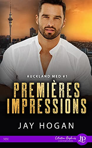 Premières impressions: Auckland Med #1 (French Edition)