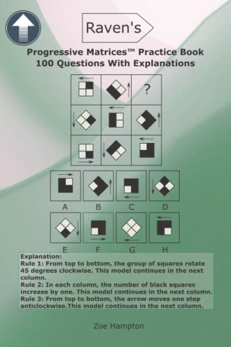 Raven's Progressive Matrices™ Practice Book: Prepare With 100 RPM/SPM/APM IQ Questions With Explanations (IQ Tests series)