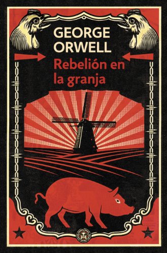 Rebelión en la granja (edición definitiva avalada por The Orwell Estate)