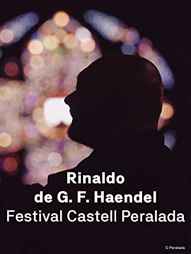Rinaldo de Haendel en el Festival de Peralada