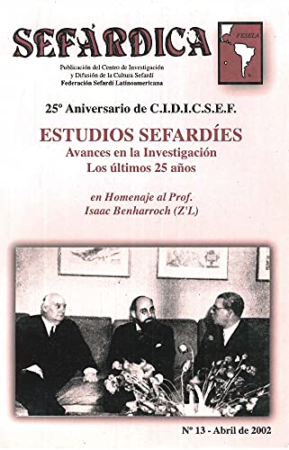 Sefárdica N°13 – Abril 2002: Estudios Sefardíes – Avances en la investigación de los últimos 25 años (Judaismo nº 4)