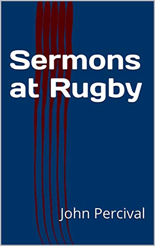 Sermons at Rugby (English Edition)