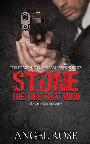 Stone: The Ties That Bind (The Forbidden Love Series)