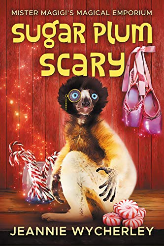 Sugar Plum Scary: A Cozy Fairy Tale Retelling (English Edition)