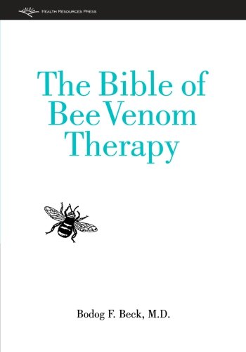 The Bible of Bee Venom Therapy