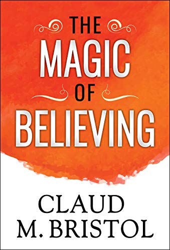 The Magic of Believing (English Edition)