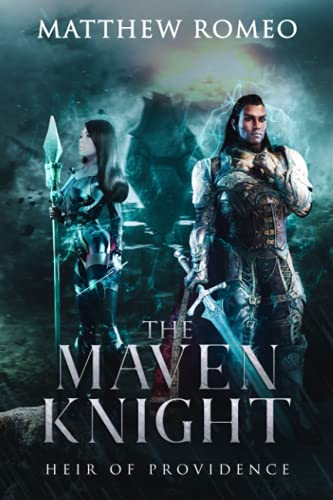 The Maven Knight: Heir of Providence: 3 (The Maven Knight Trilogy)