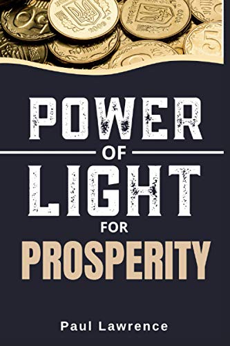 THE POWER OF LIGHT FOR PROSPERITY