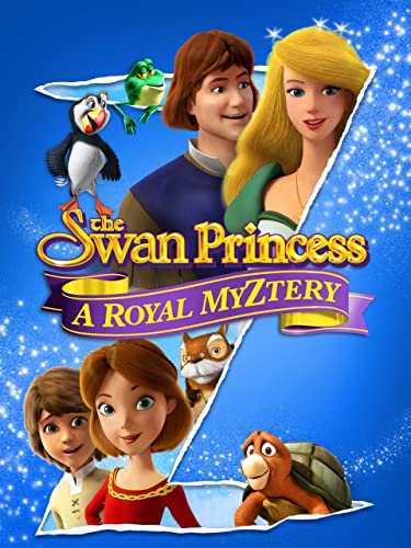 The Swan Princess: A Royal Myztery