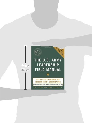 The U.S. Army Leadership Field Manual (MGMT & LEADERSHIP)