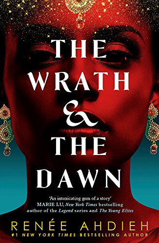 The Wrath and the Dawn: Renée Ahdieh