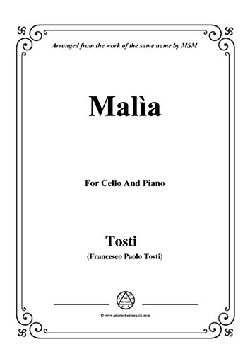 Tosti-Malìa,for Cello and Piano (Italian Edition)