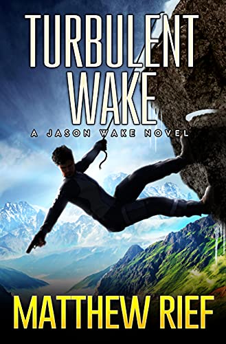 Turbulent Wake (Jason Wake Book 4) (English Edition)