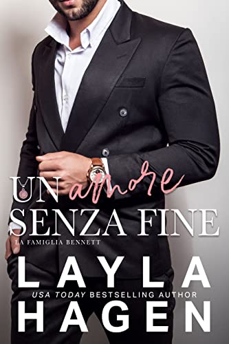 Un Amore Senza Fine (Italian Edition)