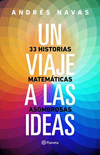 Un viaje a las ideas: 33 historias matemáticas (Fuera de colección)