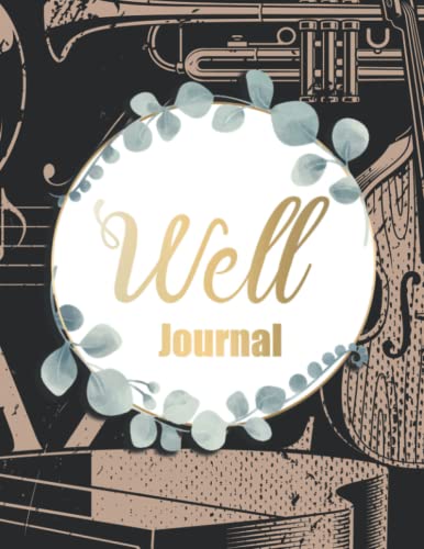 Well Journal: Nutrition & Diet Tracker Weight Loss Planner Food Diary