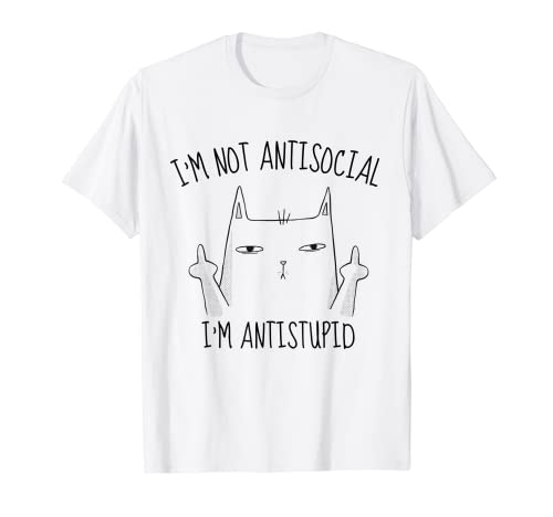 Woman Funny Vintage I'm Not Anti Social I'm Anti Stupid! Camiseta