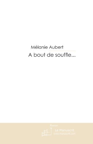 A bout de souffle... (French Edition)