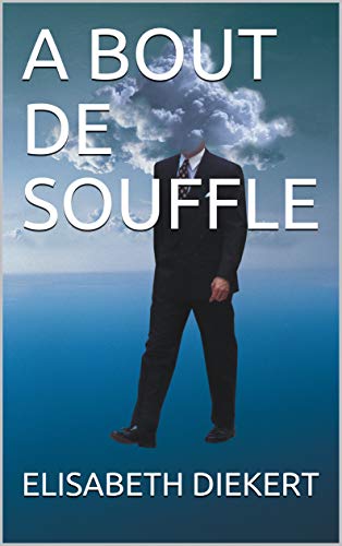 A BOUT DE SOUFFLE (French Edition)