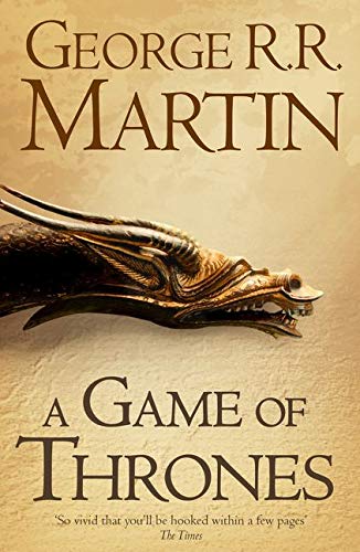 A game of thrones: book one of A song of ice and fire: A Song of Ice and Fire. Book 1