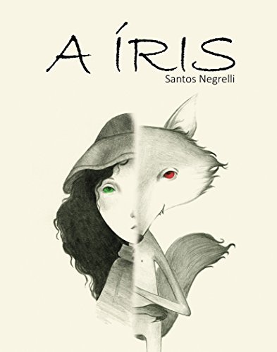 A Íris (Portuguese Edition)