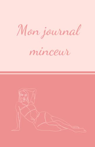 Agenda Minceur - Journal alimentaire et sportif à compléter pendant 12 semaines - Cahier de suivi de régime journalier perte de poids - journal alimentaire calorique et sportif