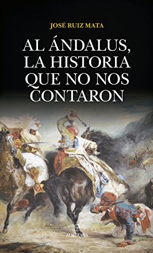 Al Ándalus, la historia que no nos contaron (Al Ándalus)