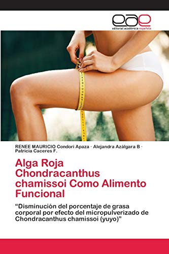 Alga Roja Chondracanthus chamissoi Como Alimento Funcional