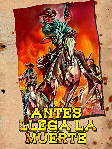 Antes llega la muerte