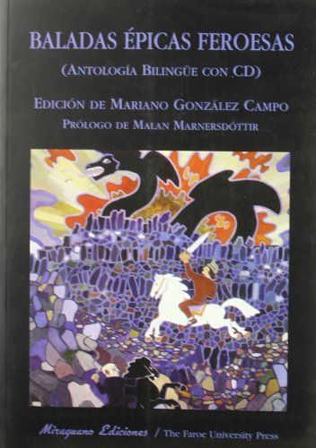 Baladas épicas feroesas. Edición bilingüe (Libros de los Malos Tiempos. Serie Mayor)