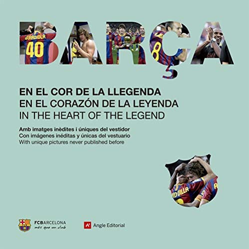 Barça. En El Cor De La Llegenda (Futbol Club Barcelona)