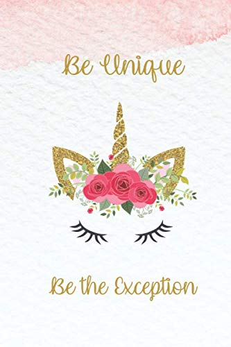 Be Unique, Be the Exception: Be You Journal