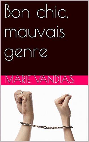 Bon chic, mauvais genre (French Edition)