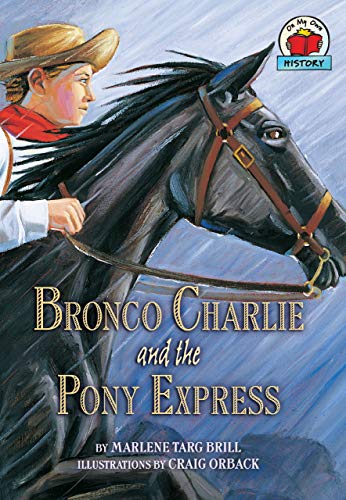 Bronco Charlie and the Pony Express (On My Own History)