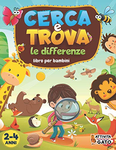 Cerca e Trova le differenze per bambini: Trova le differenze per bambini 2-4 anni, Cerca e Trova libro bambini gli animali, Cerca e Trova gigante ... per bambini 2-3-4 anni, Giochi di Enigmistica