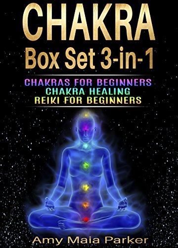 Chakras: Chakra Box Set 3-in-1: Chakras for Beginners | Chakra Healing | Reiki for Beginners (Chakras, Healing, Reiki Book 2) (English Edition)