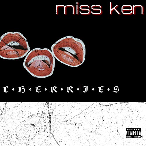 Cherries [Explicit]