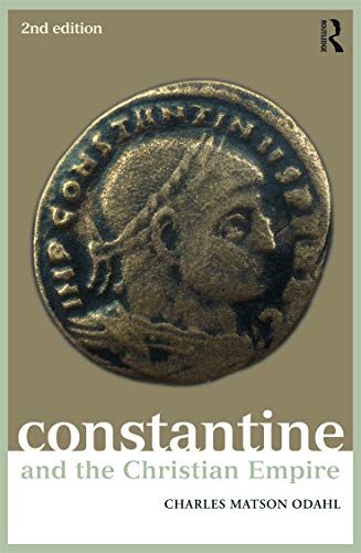 Constantine and the Christian Empire (Roman Imperial Biographies)