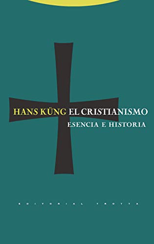 Cristianismo, El. Esencia