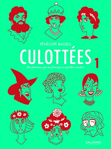 Culottées (Tome 1): Des femmes qui ne font que ce qu'elles veulent