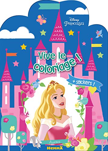 Disney Princesses Aurore: Avec des stickers (Vive le coloriage)