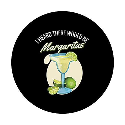 Divertido que escuché que habría Margaritas Tequila Bebida PopSockets PopGrip Intercambiable